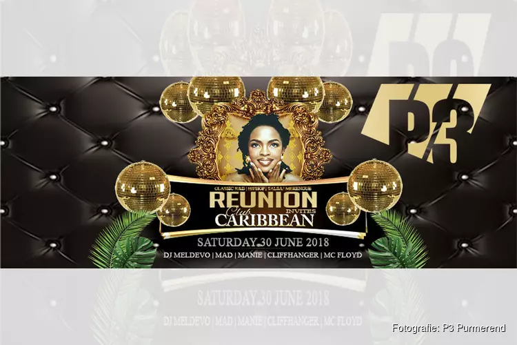 Reunion invites Club Carribean zaterdag 30 juni in P3